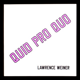 Item #9057 Quid Pro Quo. Lawrence Weiner