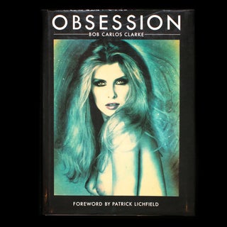 Item #9066 Obsession. Bob Carlos Clarke, Patrick Lichfield, Philippe Garner, texts