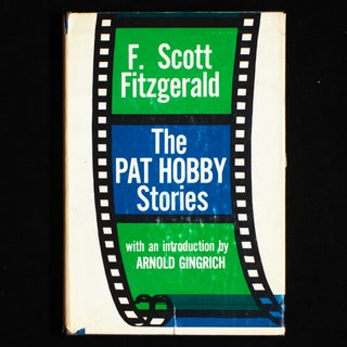 Item #9076 The Pat Hobby Stories. F. Scott Fitzgerald, Arnold Gingrich, introduction