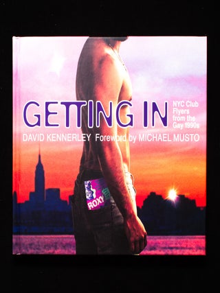 Item #9140 Getting In. David Kennerley, Michael Musto, foreword