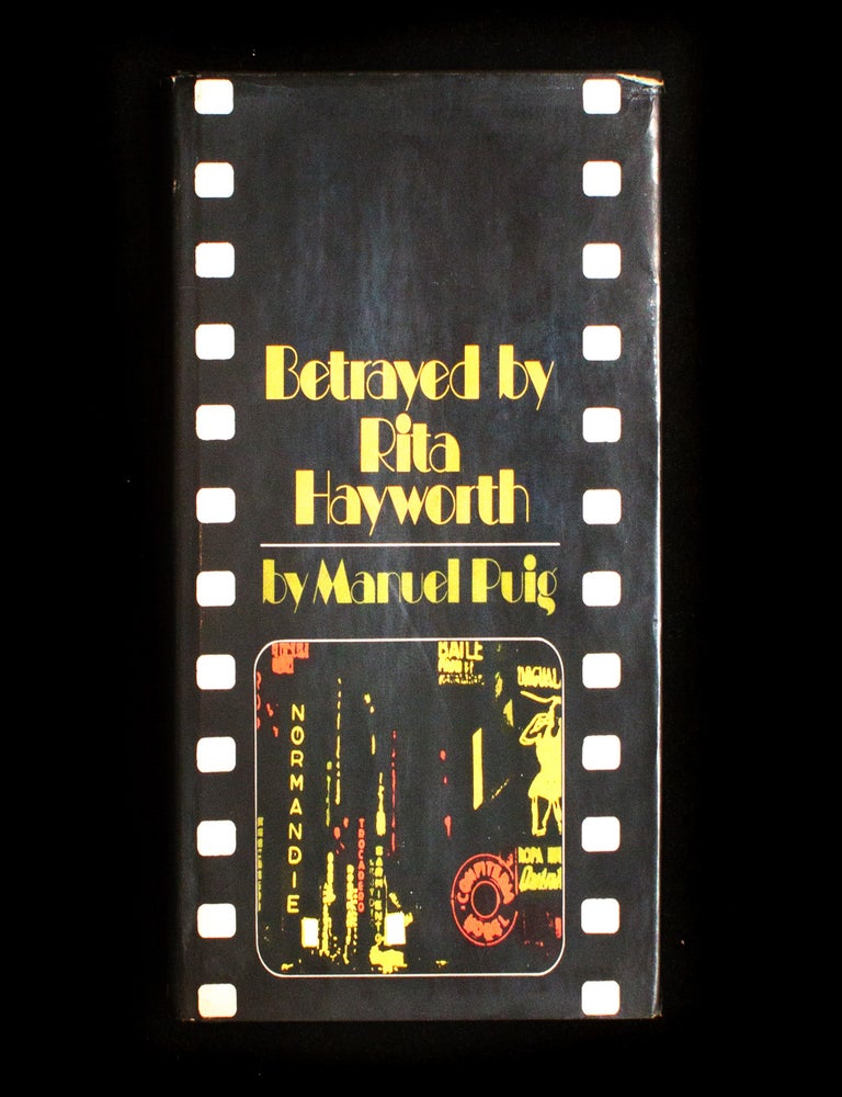 Item #9355 Betrayed by Rita Hayworth. Manuel Puig, Suzanne Jill Levine.