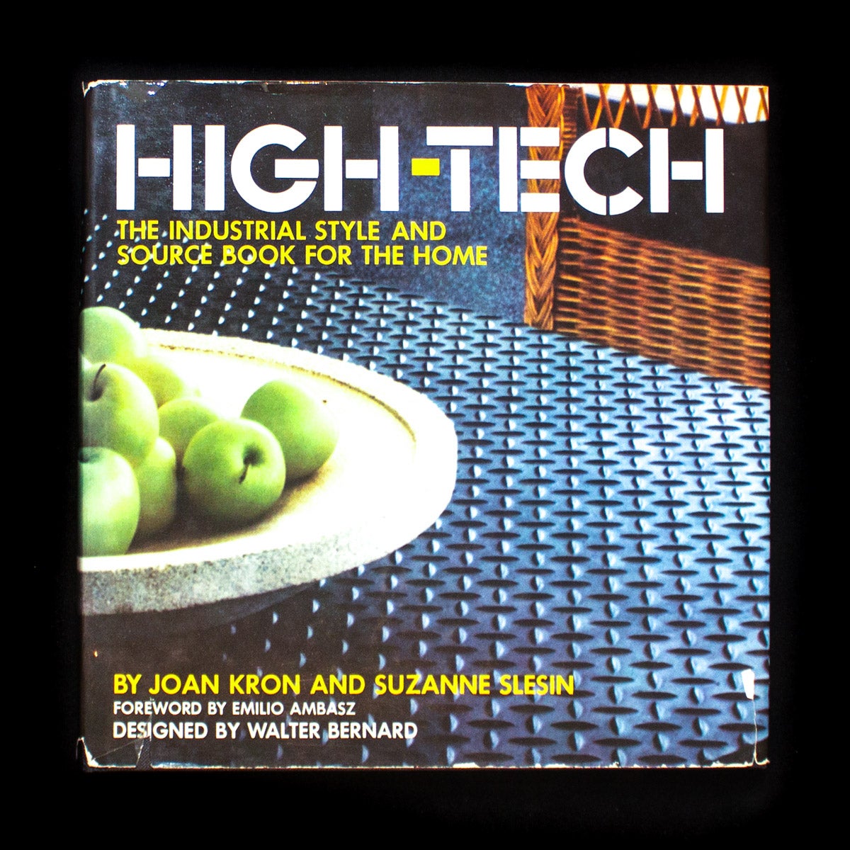 High-Tech by Joan Kron, Suzanne Slesin, Emilio Ambasz, Walter Bernard on  Left Bank Books, LLC