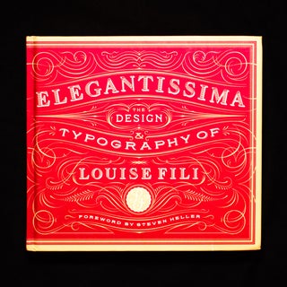 Item #9571 Elegentissima. Louise Fili, Steven Heller, foreword