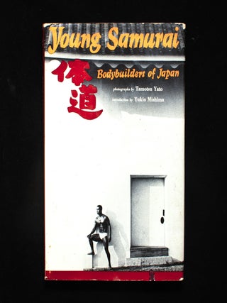 Item #9885 Young Samurai. Tamotsu Yato, Hitoshi Tamari, Yukio Mishima, essay, introduction