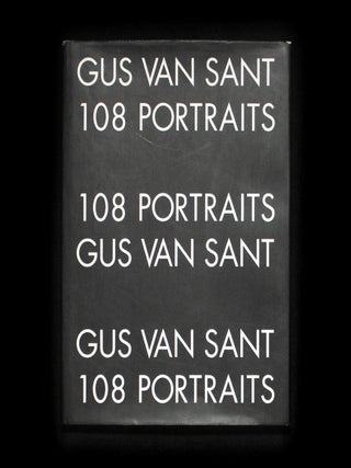 108 Portraits. Gus Van Sant.
